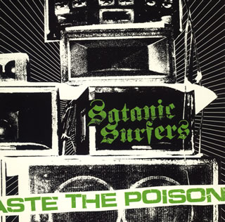 【国内盤CD】【新品】Satanic Surfers ／ TASTE THE POISON