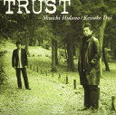【国内盤CD】【新品】ヒダノ修一,土井啓輔 / TRUST