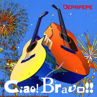 【国内盤CD】DEPAPEPE ／ Ciao!Bravo!!