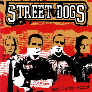 【国内盤CD】【新品】ストリート・ドッグス / バック・トゥ・ザ・ワールド