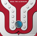 【国内盤CD】ROCK THE ULTRAMAN