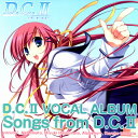 【国内盤CD】【新品】「D.C.2」〜ダ・カーポ2〜ボーカルアルバム Songs from D.C.2