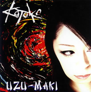 【国内盤CD】KOTOKO ／ UZU-MAKI