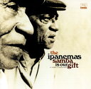 【国内盤CD】【新品】イパネマス / サンバ・イズ・アワー・ギフト