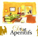 【国内盤CD】【新品】D flat / Aperitifs