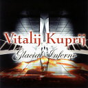 【国内盤CD】【新品】ヴィタリ・クープリ / グレイシャル・インフェルノ
