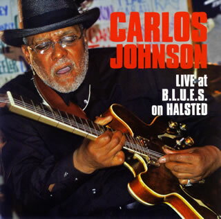 【国内盤CD】カルロス・ジョンスン ／ 極限!ブルース・ギター〜白熱のシカゴ・ライヴ