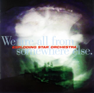 【国内盤CD】【新品】エクスプローディング・スター・オーケストラ ／ ウィ・アー・オール・フロム・サ..