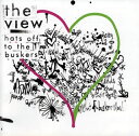 【国内盤CD】【新品】the view / ハッツ・オフ・トゥ・ザ・バスカーズ(2)