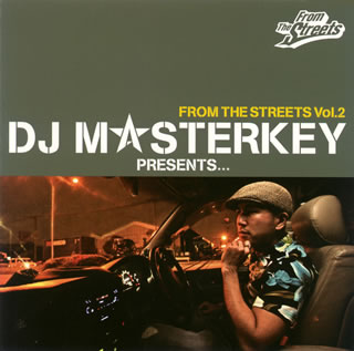 【国内盤CD】DJ MASTERKEY PRESENTS... FROM THE STREETS Vol.2