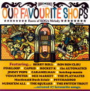 【国内盤CD】【新品】OUR FAVOURITE SHOPS~Roots of KOGA Melody~