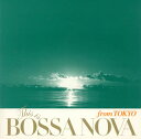 【国内盤CD】This is BOSSA NOVA from TOKYO