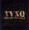 【国内盤CD】東方神起 ／ TVXQ nonstop-mix vol.1