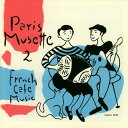 【国内盤CD】【新品】ダニエル・コラン with ドミニック・クラヴィク / フレンチ・カフェ・ミュージック・パリ・ミュゼット2〜セーヌ川左岸のロマンス〜