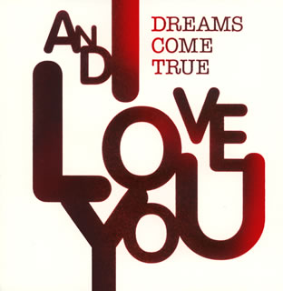 ڹCDDREAMS COME TRUE  AND I LOVE YOU