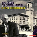 【国内盤CD】【新品】ダビ・カルサード・イ・ス・チャランガ・アバネーラ / エル・レイ・デ・ロス・チャランゲーロス