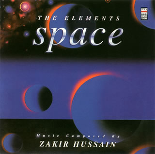 【国内盤CD】Zakir Hussain ／ SPACE THE ELEMENTS