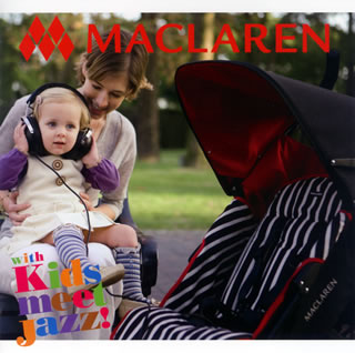 【国内盤CD】MACLAREN with Kids meet Jazz!