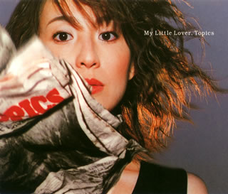 【国内盤CD】MY LITTLE LOVER ／ Topics