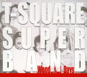 【国内盤CD】【新品】T-SQUARE SUPER BAND / Wonderful Days