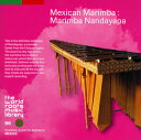 【国内盤CD】【新品】マリンバ・ナンダヤパ / メキシコのマリンバ