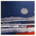 【国内盤CD】【新品】タマス・ウェルズ / トゥー・イヤーズ・イン・エイプリル