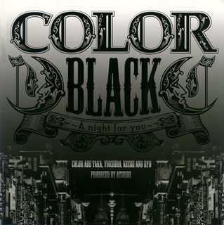 【国内盤CD】COLOR ／ BLACK〜A night for you〜