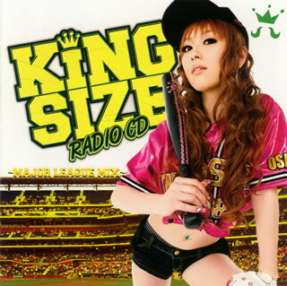 【国内盤CD】KING SIZE RADIO CD〜MAJOR LEAGUE MIX〜