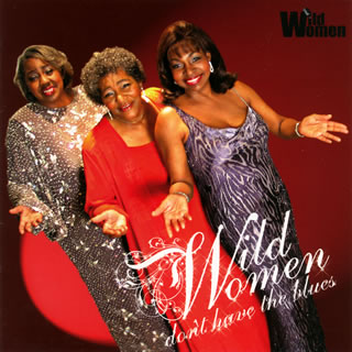 【国内盤CD】【新品】WILD WOMEN ／ WILD WOMEN DON'T HAVE THE BLUES
