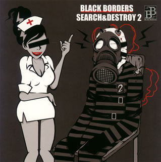 【国内盤CD】ブラックボーダーズ ／ サーチ アンド ディストロイ 2