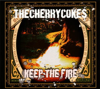 【国内盤CD】THE CHERRY COKE$ ／ KEEP THE FIRE