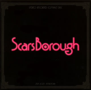 【国内盤CD】ScarsBorough ／ ScarsBorough