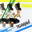 【国内盤CD】TIGARAH ／ TIGARAH!