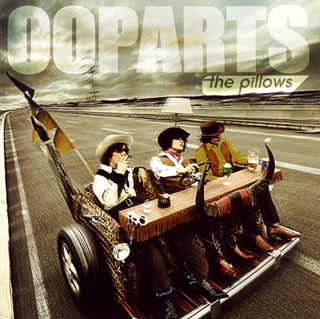 【国内盤CD】ザ・ピロウズ ／ OOPARTS(オーパーツ)