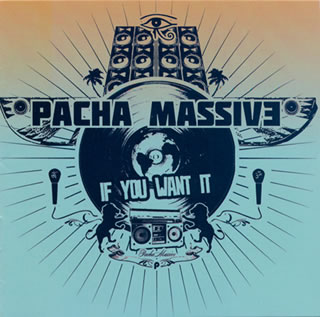 【国内盤CD】【新品】パチャ・マッシヴ ／ イフ・ユー・ウォント・イット