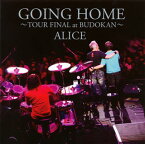 【国内盤CD】ALICE ／ GOING HOME〜TOUR FINAL at BUDOKAN〜[2枚組]