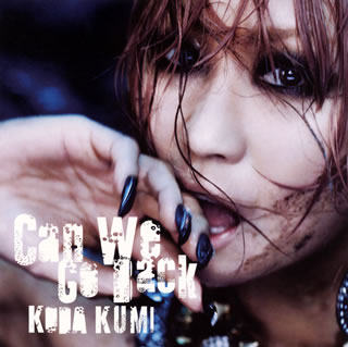 【国内盤CD】KODA KUMI ／ Can We Go Back [CD+DVD][2枚組][初回出荷限定盤(初回限定盤)]