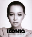 【国内盤CD】ICONIQ ／ CHANGE MYSELF