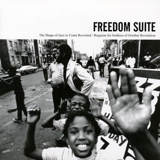 【国内盤CD】FREEDOM SUITE-The Shape of Jazz to Come Revisited ／ Requiem for Soldiers of October Revolution[2枚組]