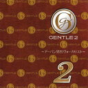 【国内盤CD】GENTLE2〜アーバン男性ヴォーカリスト〜