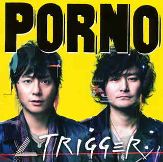 【国内盤CD】PORNO GRAFFITTI ／ ∠ TRIGGER