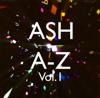 【国内盤CD】アッシュ ／ A-Z Vol.1