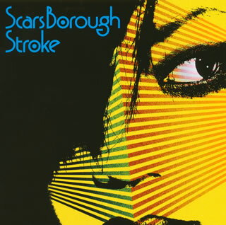 【国内盤CD】Scars Borough ／ Stroke