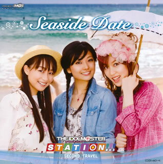 楽天あめりかん・ぱい【国内盤CD】「アイドルマスター」THE IDOLM@STER STATION!!! SECOND TRAVEL Seaside Date ／ 今井麻美，原由実，沼倉愛美 [CD+DVD][2枚組]