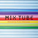 【国内盤CD】TUBE ／ MIX TUBE Remixed by Piston Nishizawa