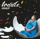 【国内盤CD】mao ／ toddle