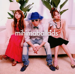 【国内盤CD】mihimaru GT ／ mihimaballads