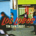 【国内盤CD】【新品】ロス・ロボス / ティン・キャン・トラスト