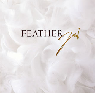 【国内盤CD】JOI ／ FEATHER