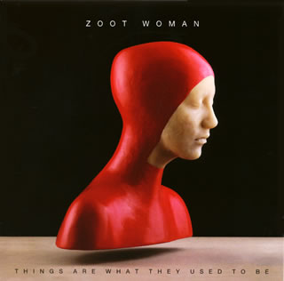 【国内盤CD】【新品】ズート・ウーマン ／ シングス・アー・ホワット・ゼイ・ユースド・トゥ・ビー